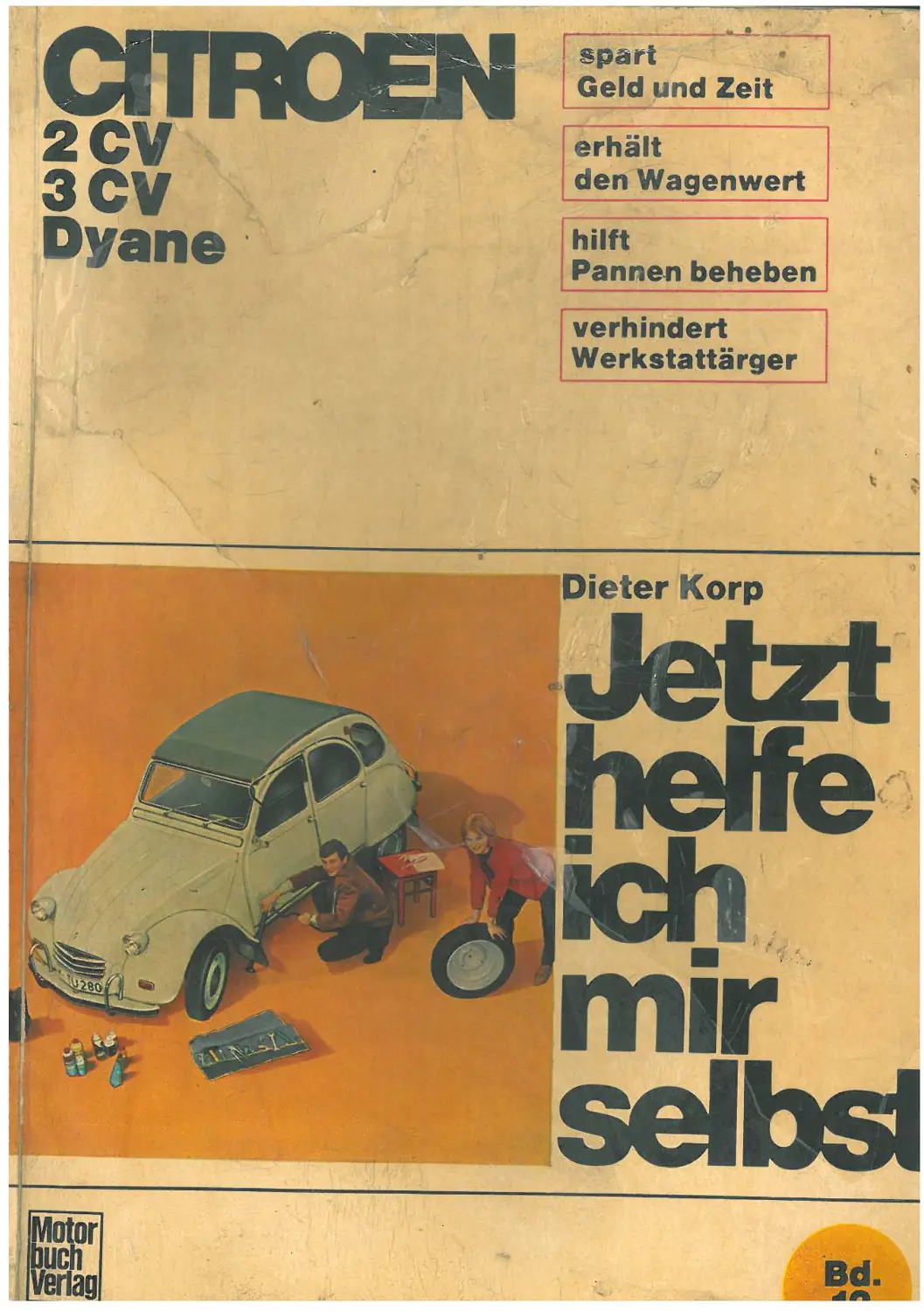 Jetzt helfe ich mir selbst – Citroën 2CV, 3CV, Dyane (gebraucht) Jetzt helfe ich mir selbst – Citroën 2CV, 3CV, Dyane (gebraucht)