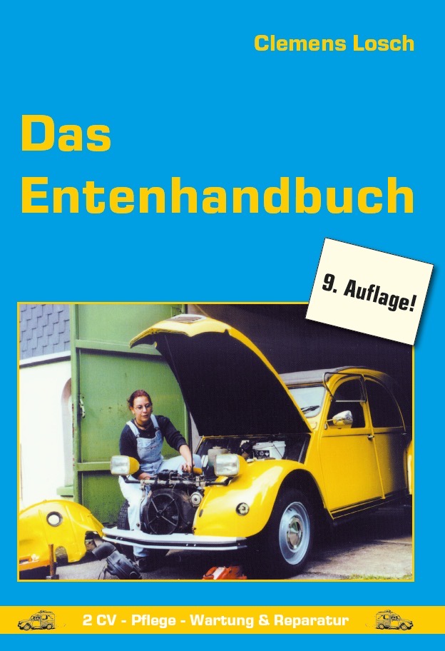 Das Entenhandbuch 2 CV - Pflege - Wartung & Reparatur Mängelexemplar (kleine Beschädigung)