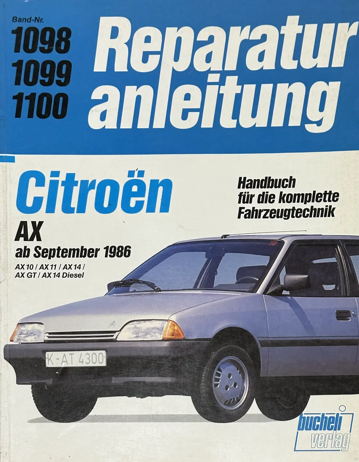 Reparaturanleitung Citroën AX ab 1986 Band 1098/1099/1100 Bucheli Verlag gebraucht