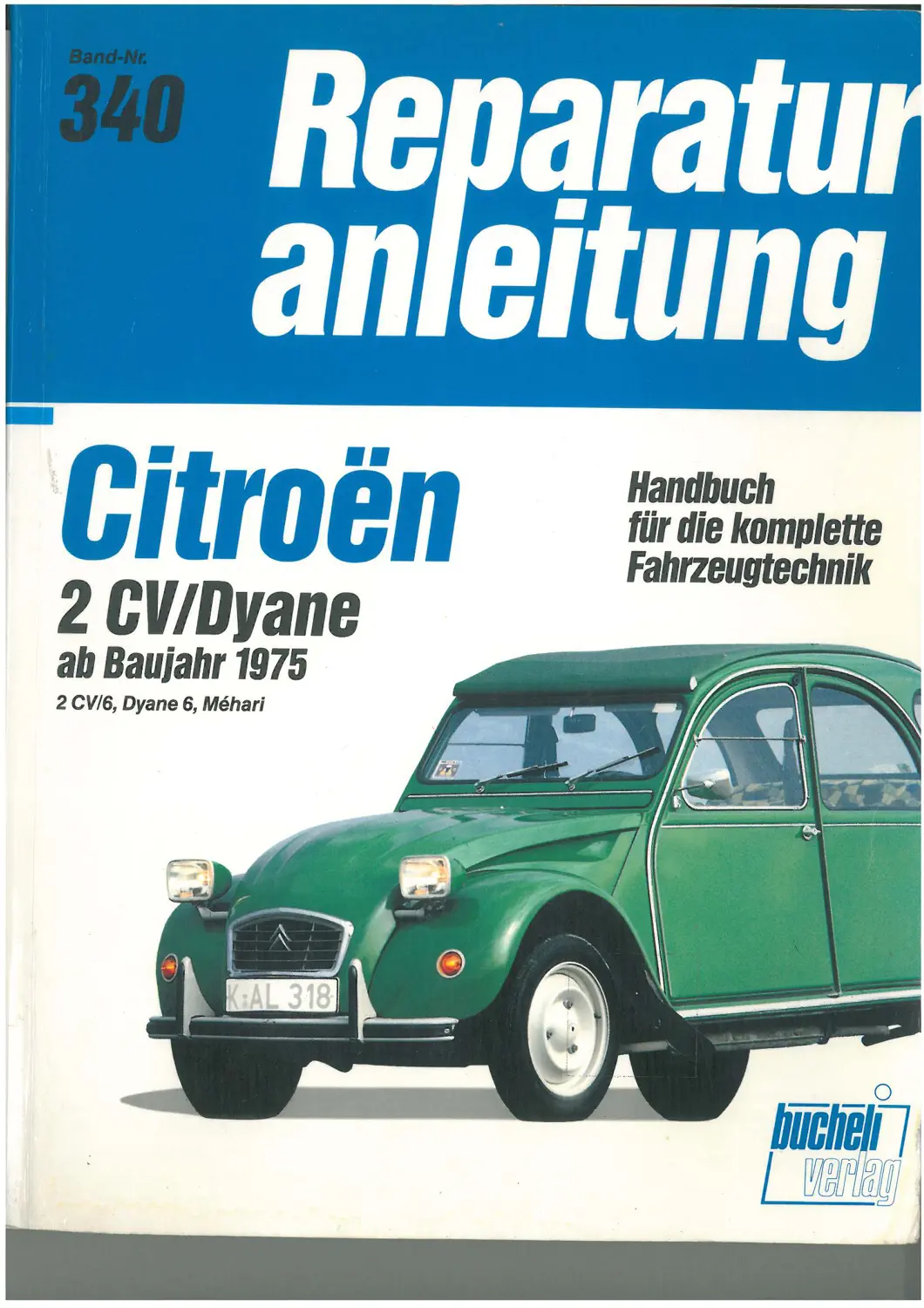 Reparaturanleitung Bucheli 340 – Citroën 2CV, Dyane, Méhari ab 1975 (gebraucht)
