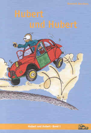 Hubert und Hubert. Das Comic - Band 1 Hubert und Hubert. Das Comic - Band 1