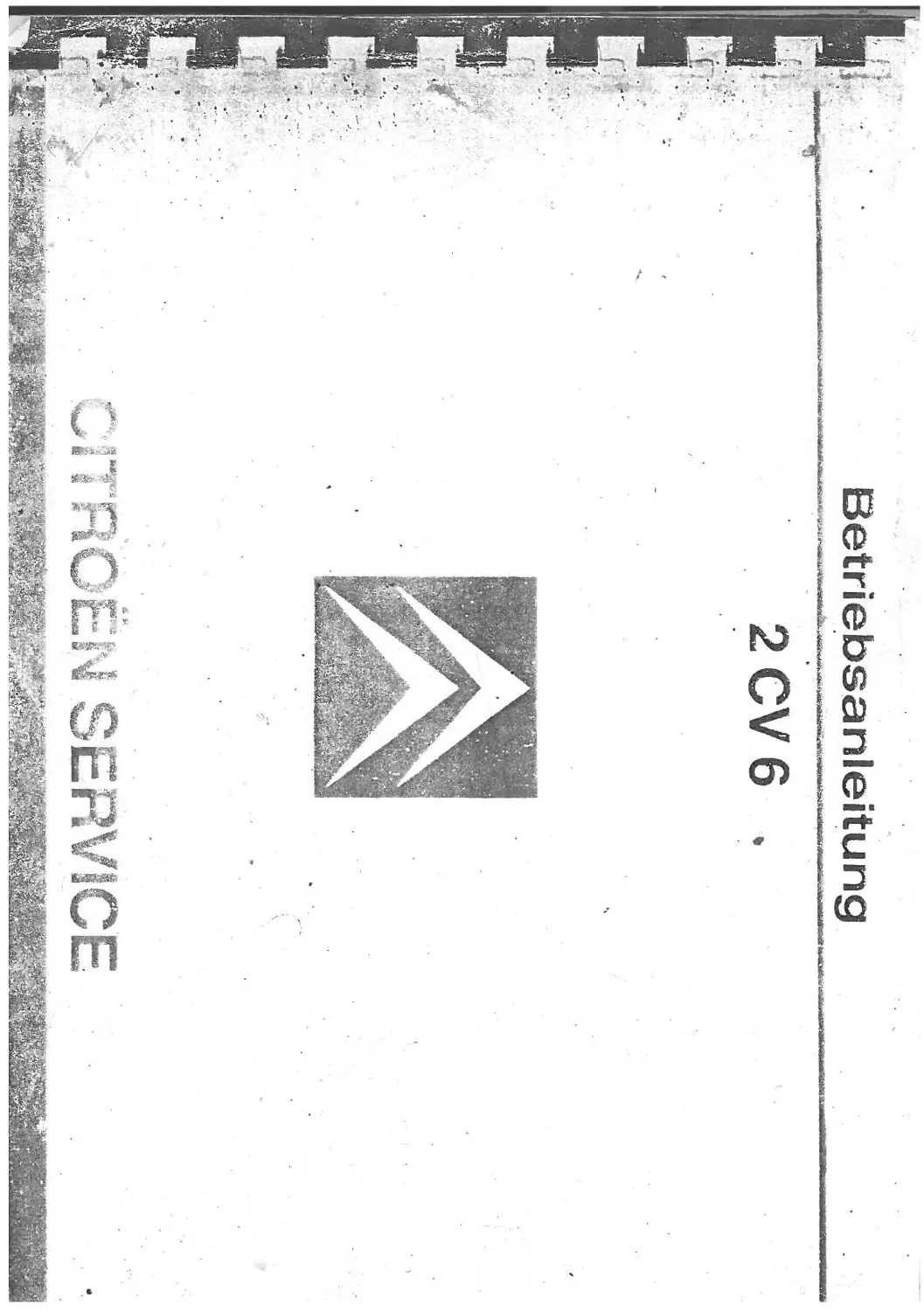 Citroën 2CV6 – Betriebsanleitung (Werkstattausgabe, gebraucht) Citroën 2CV6 – Betriebsanleitung (Werkstattausgabe, gebraucht)