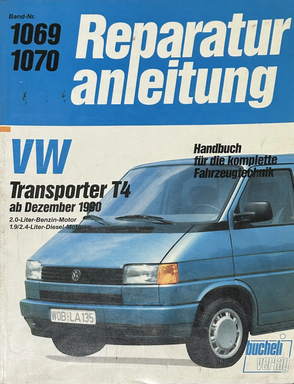 Reparaturanleitung VW Transporter T4 ab 1990 Band 1069/1070 Bucheli Verlag gebraucht