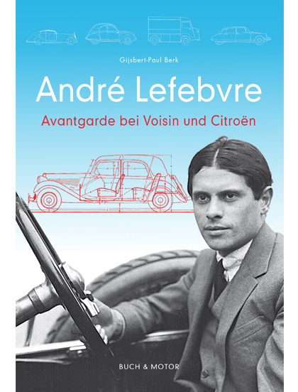 André Lefebvre: Avantgarde bei Voisin und Citroën